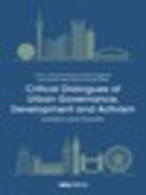 cover image of Critical Dialogues of Urban Governance, Development and Activism